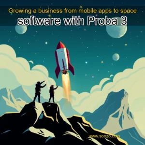 Read more about the article Growing a business from mobile apps to space software with Proba  3