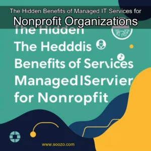 Artistic representation for The Hidden Benefits of Managed IT Services for Nonprofit Organizations