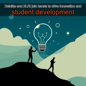 Artistic representation for Deloitte and XLRI join hands to drive innovation and student development