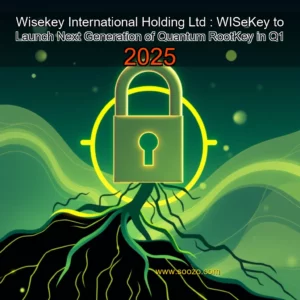 Read more about the article Wisekey International Holding Ltd : WISeKey to Launch Next Generation of Quantum RootKey in Q1 2025