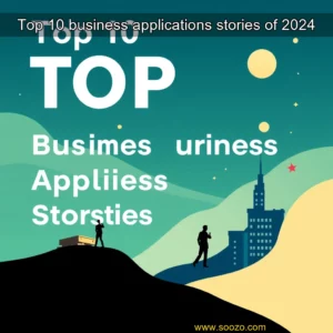 Artistic representation for Top 10 business applications stories of 2024