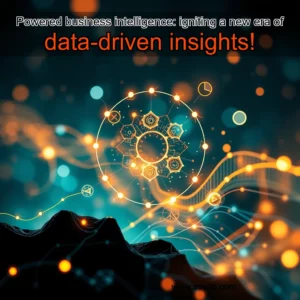 Artistic representation for Powered business intelligence: igniting a new era of data-driven insights!