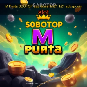 Read more about the article M  Pusta  SBOTOP app  duniafilm21  lk21  apk go win slot