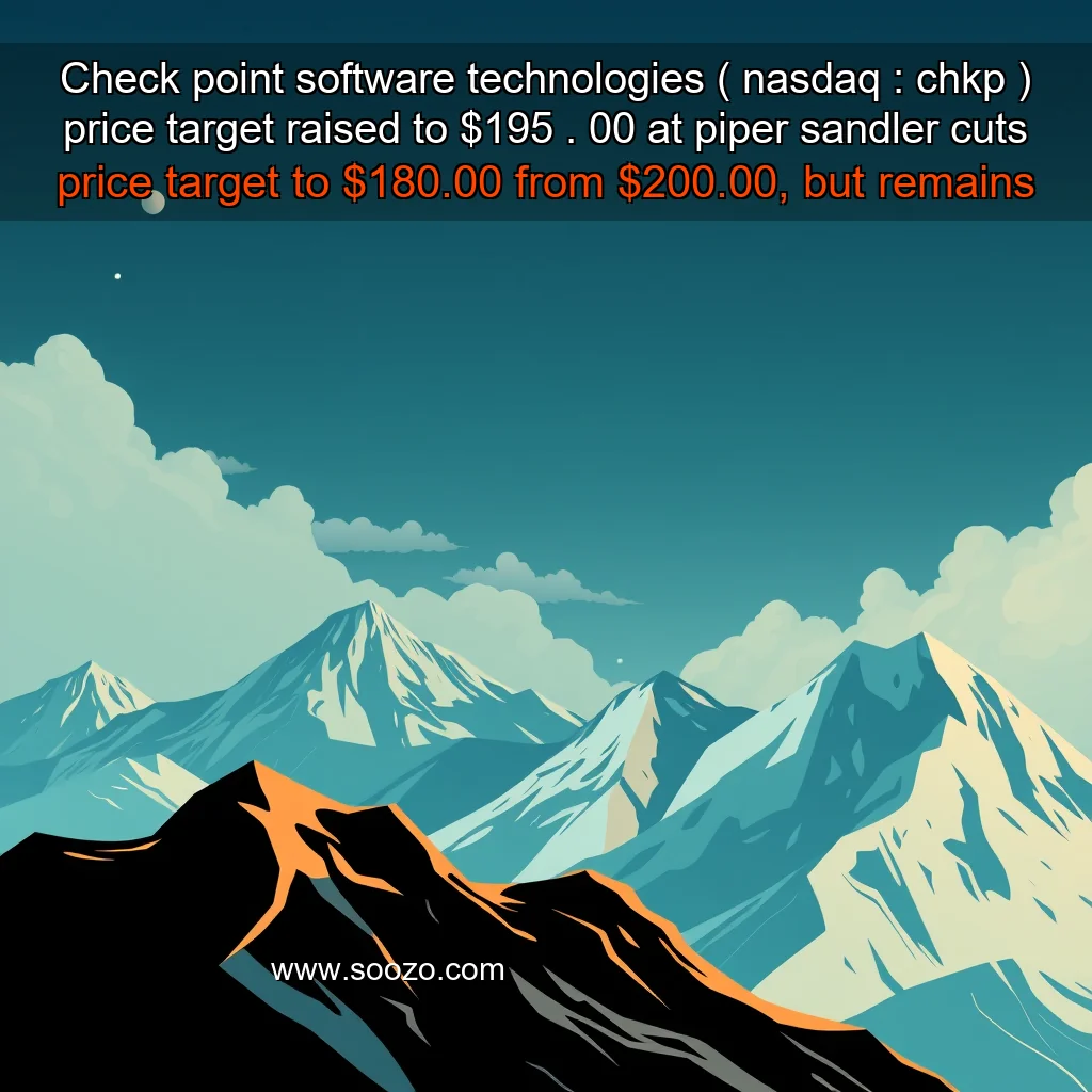 You are currently viewing Check point software technologies ( nasdaq : chkp ) price target raised to $195 . 00 at piper sandler cuts price target to $180.00 from $200.00, but remains overweight the company’s robust growth and strong competitive position justify the higher price target, despite the recent downgrade.