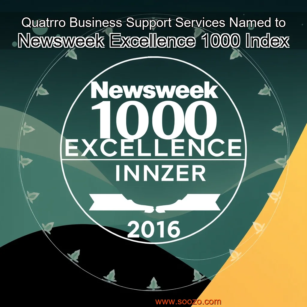 You are currently viewing Quatrro Business Support Services Named to Newsweek Excellence 1000 Index