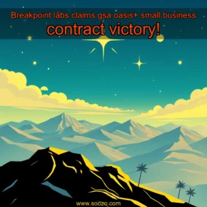 Read more about the article Breakpoint labs claims gsa oasis+ small business contract victory!