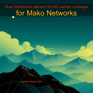 Read more about the article Dual distribution delivers full NZ partner coverage for Mako Networks