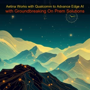 Read more about the article Aetina Works with Qualcomm to Advance Edge AI with Groundbreaking On  Prem Solutions