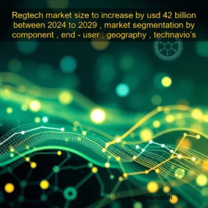 Artistic representation for Regtech market size to increase by usd 42 billion between 2024 to 2029 , market segmentation by component , end - user , geography , technavio’s latest report on the regtech market size, growth, trends, and forecast till 2029 provides a comprehensive analysis of the market. the report segments the market by component, end-user, and geography.