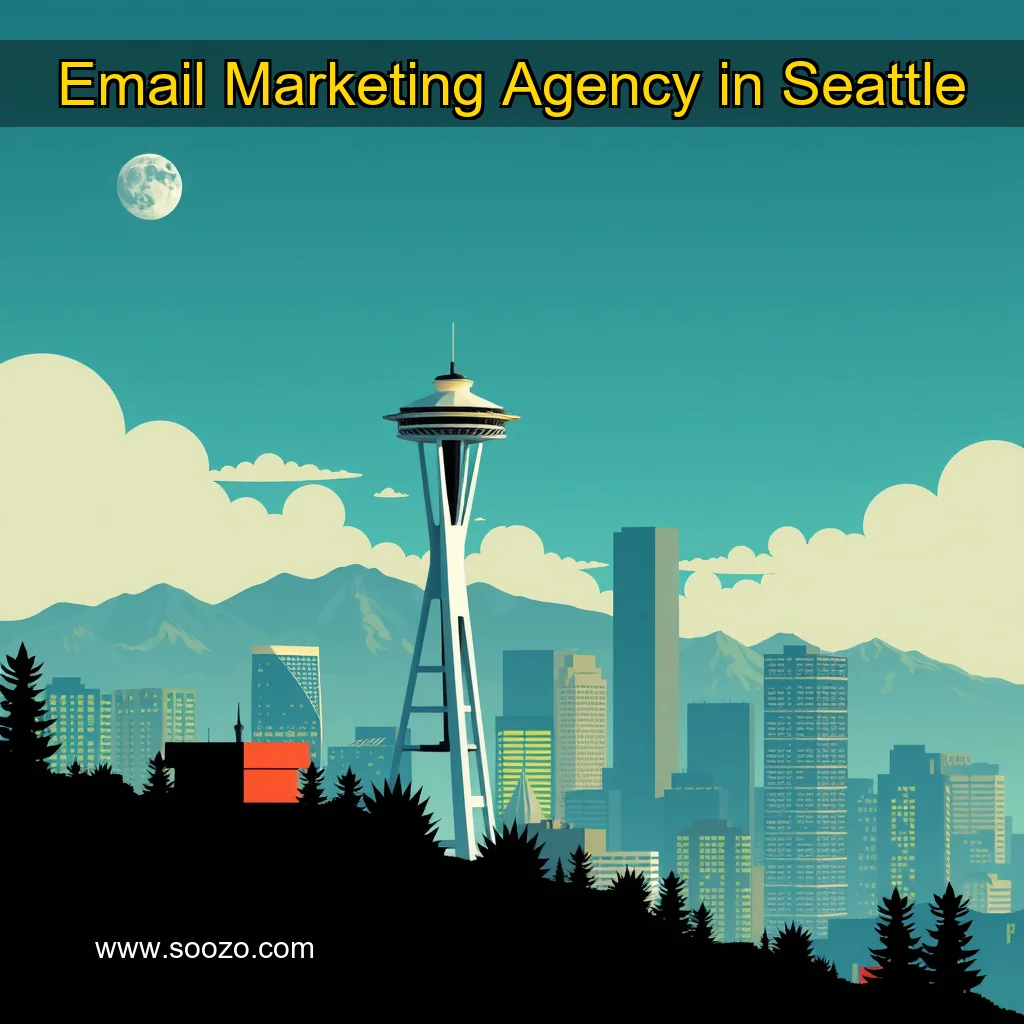 You are currently viewing Email Marketing Agency in Seattle
