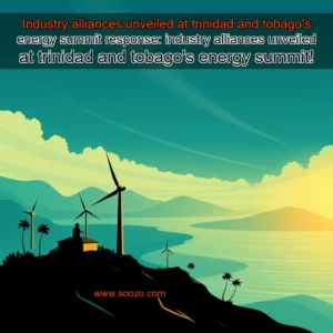 Artistic representation for Industry alliances unveiled at trinidad and tobago's energy summit response: industry alliances unveiled at trinidad and tobago's energy summit!