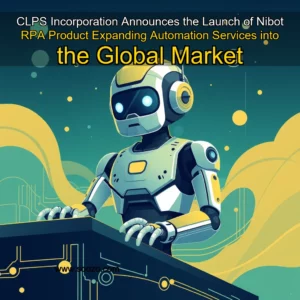 Read more about the article CLPS Incorporation Announces the Launch of Nibot RPA Product  Expanding Automation Services into the Global Market
