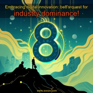 Read more about the article Embracing digital innovation: be8’s quest for industry dominance!