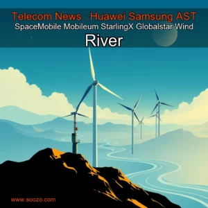 Artistic representation for Telecom News : Huawei Samsung AST SpaceMobile Mobileum StarlingX Globalstar Wind River