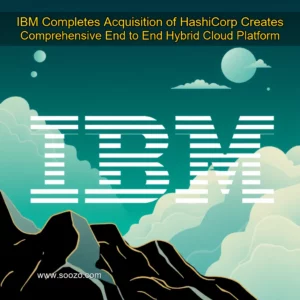 Artistic representation for IBM Completes Acquisition of HashiCorp Creates Comprehensive End to End Hybrid Cloud Platform