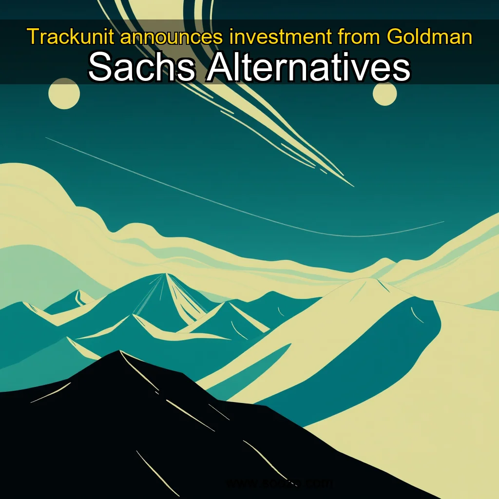 You are currently viewing Trackunit announces investment from Goldman Sachs Alternatives