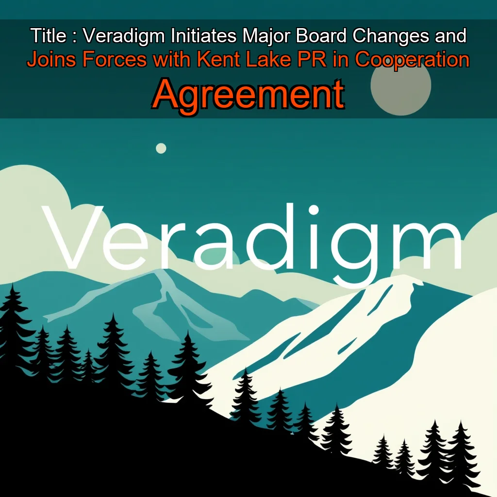 Read more about the article Title : Veradigm Initiates Major Board Changes and Joins Forces with Kent Lake PR in Cooperation Agreement