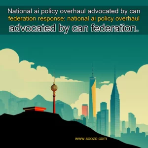 Artistic representation for National ai policy overhaul advocated by can federation response: national ai policy overhaul advocated by can federation.