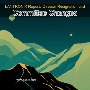 Artistic representation for LANTRONIX Reports Director Resignation and Committee Changes