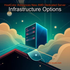 Read more about the article HostColor Announces New AMD Dedicated Server Infrastructure Options