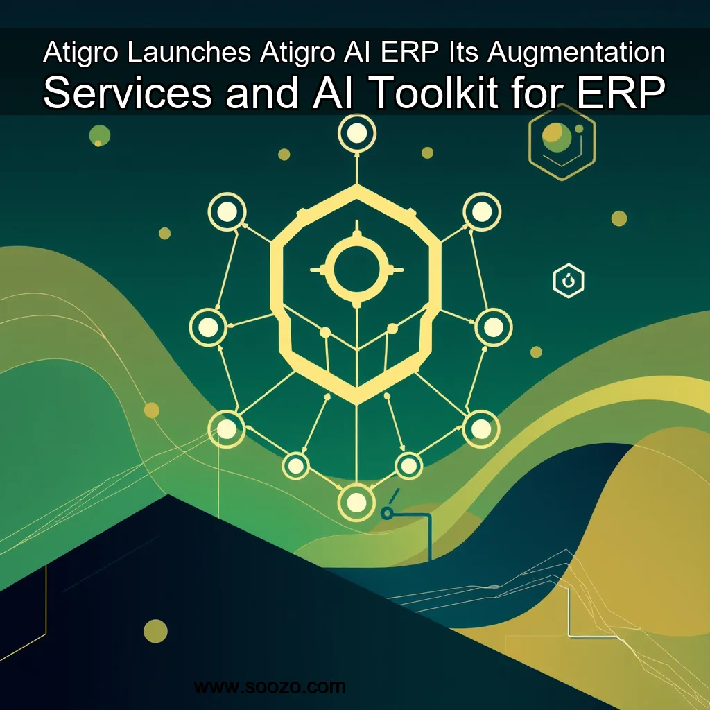 You are currently viewing Atigro Launches Atigro AI  ERP  Its Augmentation Services and AI Toolkit for ERP