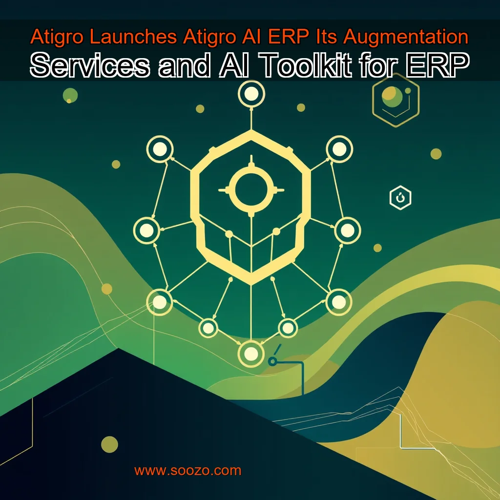 You are currently viewing Atigro Launches Atigro AI  ERP  Its Augmentation Services and AI Toolkit for ERP