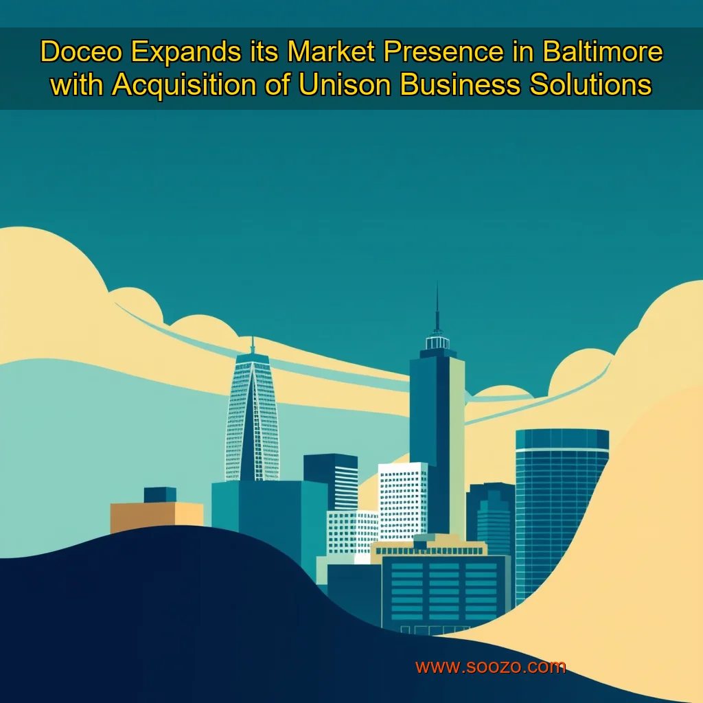 You are currently viewing Doceo Expands its Market Presence in Baltimore with Acquisition of Unison Business Solutions