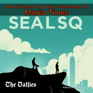 Artistic representation for SEALSQ Issues CEO Letter to Shareholders The Manila Times