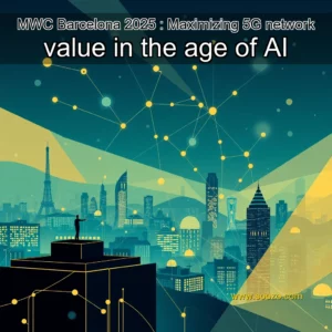 Artistic representation for MWC Barcelona 2025 : Maximizing 5G network value in the age of AI