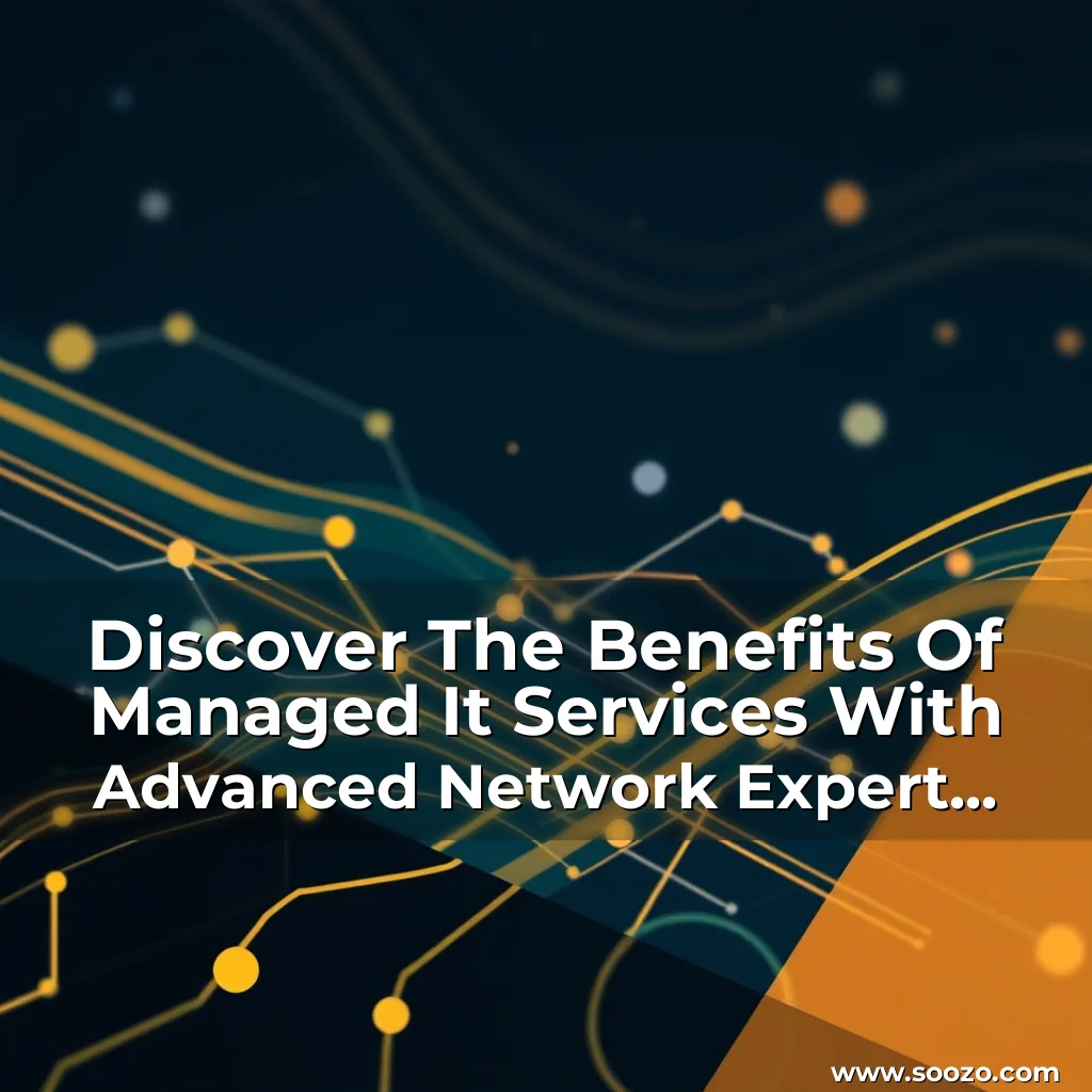 Artistic representation for Discover The Benefits Of Managed It Services With Advanced Network Expert Support In Orange County!