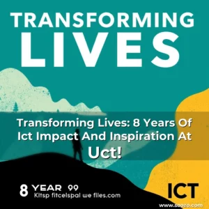 Artistic representation for Transforming Lives: 8 Years Of Ict Impact And Inspiration At Uct!