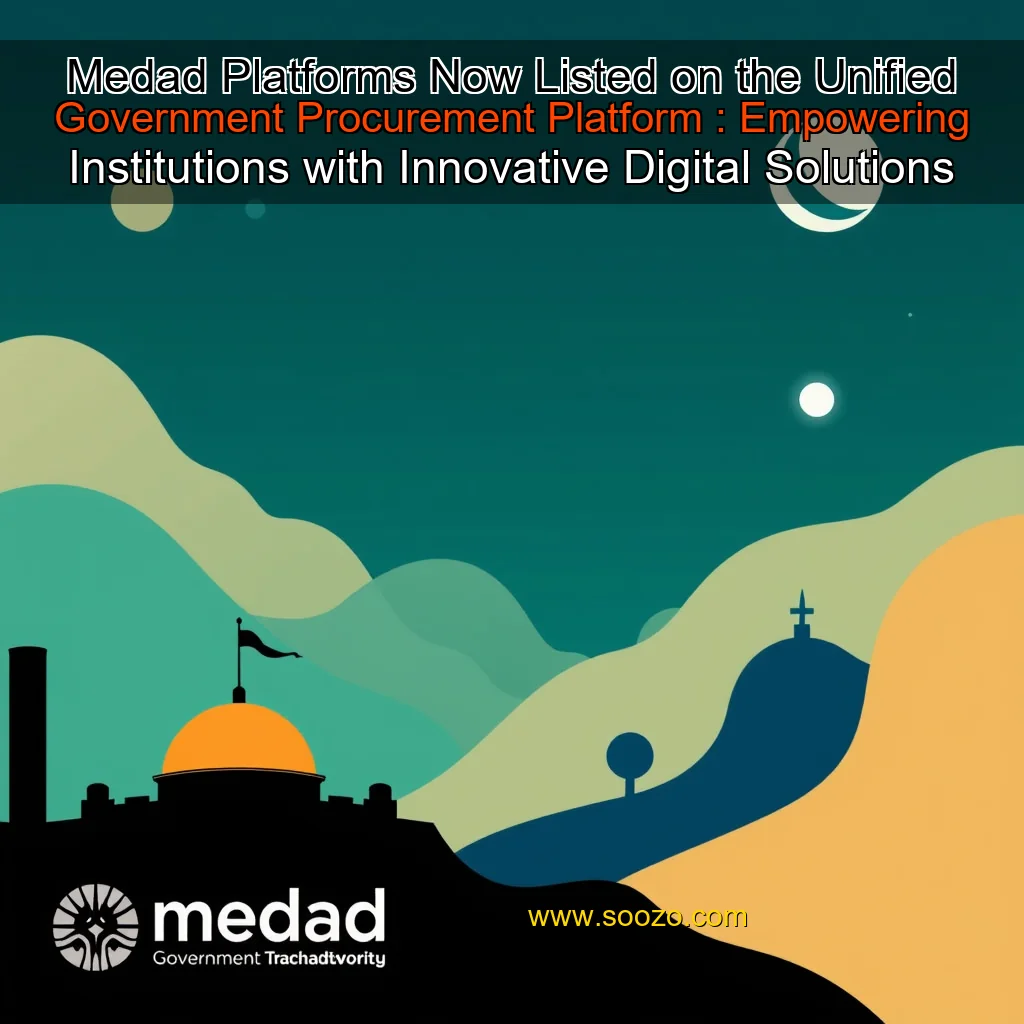 Artistic representation for Medad Platforms Now Listed on the Unified Government Procurement Platform : Empowering Institutions with Innovative Digital Solutions