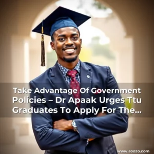 Artistic representation for Take Advantage Of Government Policies – Dr Apaak Urges Ttu Graduates To Apply For The $1,000 Grant!