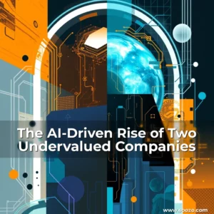 Artistic representation for The AI-Driven Rise of Two Undervalued Companies