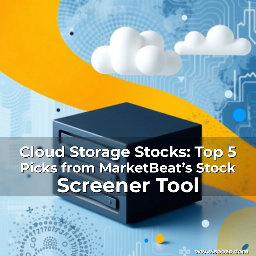 Artistic representation for Cloud Storage Stocks: Top 5 Picks from MarketBeat’s Stock Screener Tool