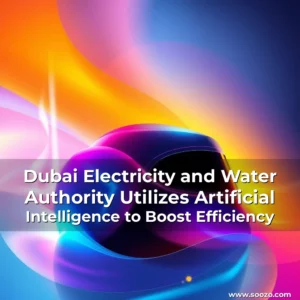Read more about the article Dubai Electricity and Water Authority Utilizes Artificial Intelligence to Boost Efficiency