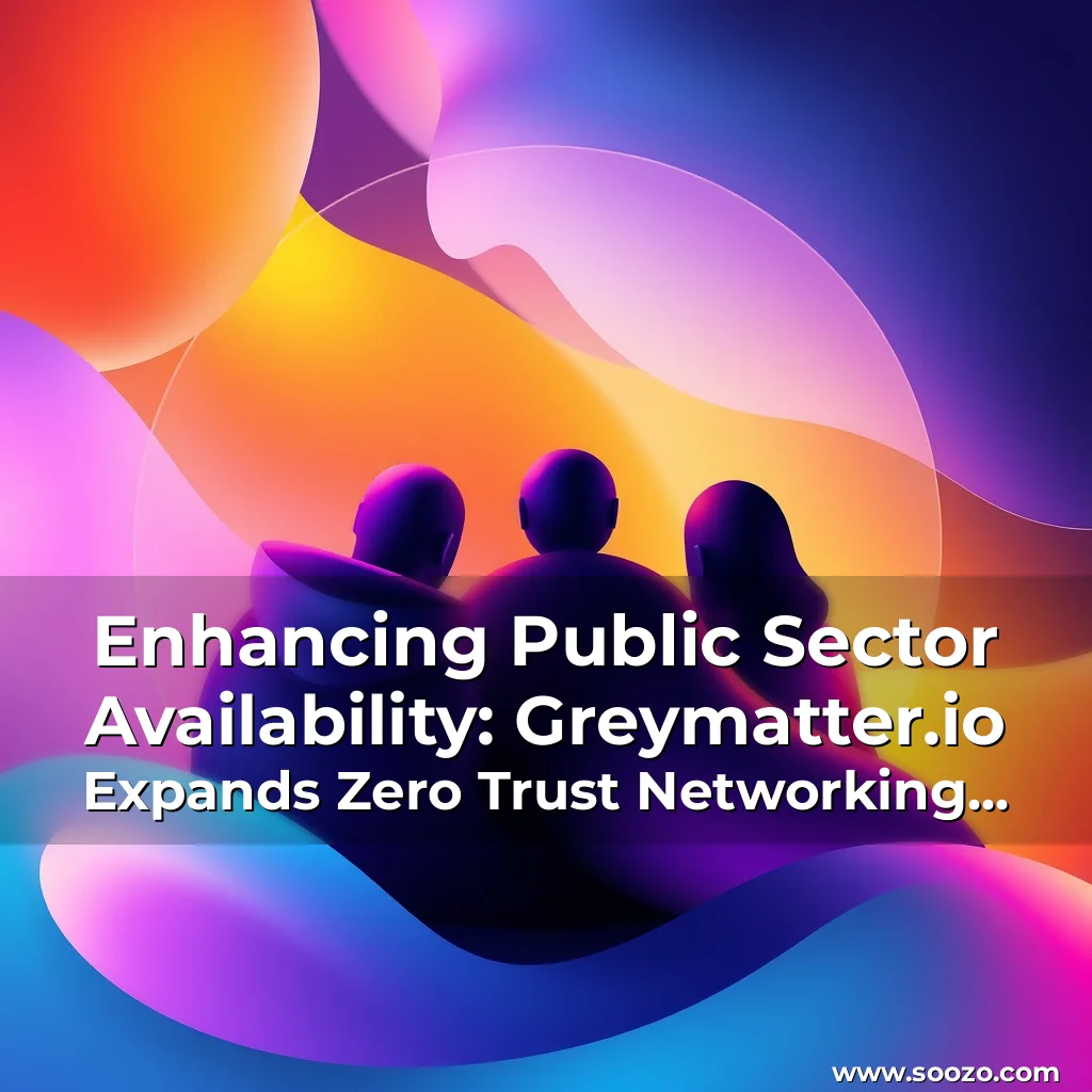 Artistic representation for Enhancing Public Sector Availability: Greymatter.io Expands Zero Trust Networking Platform