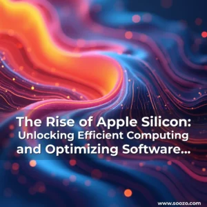 Artistic representation for The Rise of Apple Silicon: Unlocking Efficient Computing and Optimizing Software Solutions