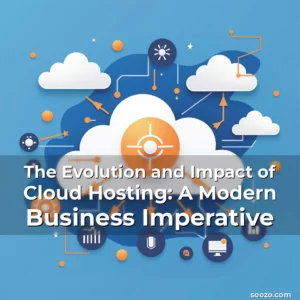 Artistic representation for The Evolution and Impact of Cloud Hosting: A Modern Business Imperative