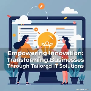 Artistic representation for Empowering Innovation: Transforming Businesses Through Tailored IT Solutions